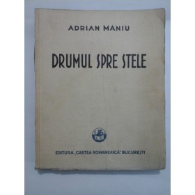   DRUMUL  SPRE  STELE  -  ADRIAN  MANIU